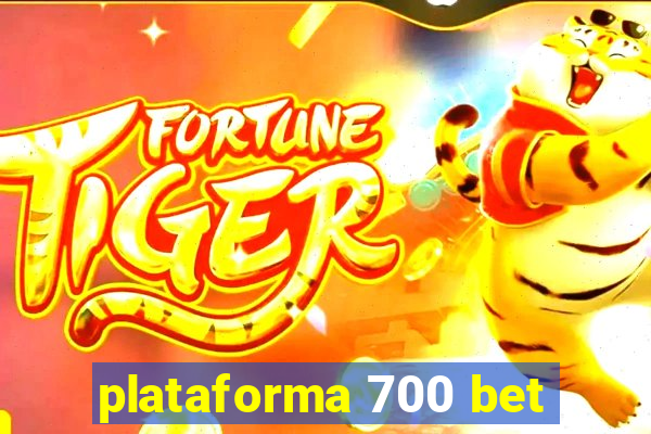 plataforma 700 bet